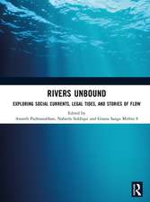 Rivers Unbound: Exploring Social Currents, Legal Tides, and Stories of Flow