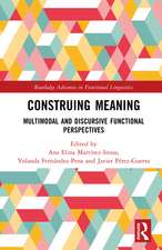 Construing Meaning: Multimodal and Discursive Functional Perspectives