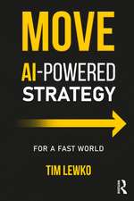MOVE: AI-Powered Strategy for a Fast World