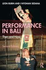Performance in Bali: Then and Now