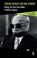 Special Effects on the Screen: Faking the View from Méliès to Motion Capture