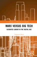 Marx versus Big Tech: Alienated Labour in the Digital Age