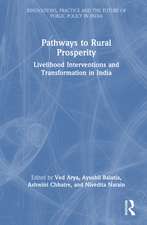 Pathways to Rural Prosperity: Livelihood Interventions and Transformation in India