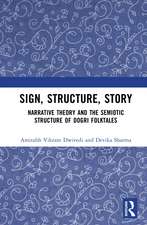 Sign, Structure, Story: Narrative Theory and the Semiotic Structure of Dogri Folktales