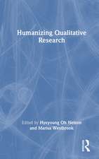 Humanizing Qualitative Research