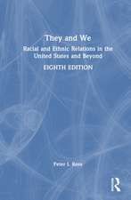 They and We: Racial and Ethnic Relations in the United States and Beyond