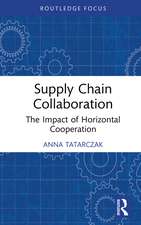 Supply Chain Collaboration: The Impact of Horizontal Cooperation