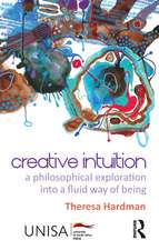 Creative Intuition: A Philosophical Exploration into a Fluid Way of Being