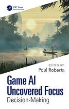 Game AI Uncovered Focus: Decision-Making