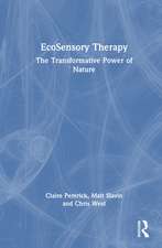 EcoSensory Therapy: The Transformative Power of Nature