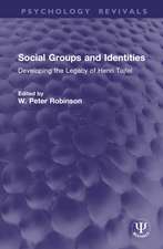 Social Groups and Identities: Developing the Legacy of Henri Tajfel