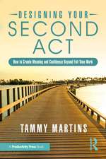 Designing Your Second Act