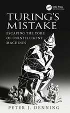 Turing's Mistake: Escaping the Yoke of Unintelligent Machines