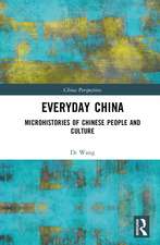 Everyday China: Microhistories of Chinese People and Culture