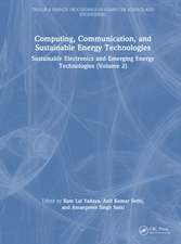 Computing, Communication, and Sustainable Energy Technologies: Sustainable Electronics and Emerging Energy Technologies (Volume 2)