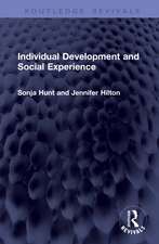 Individual Development and Social Experience