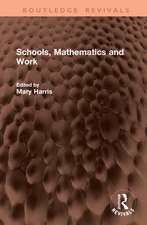 Schools, Mathematics and Work