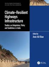 Climate-Resilient Highways Infrastructure: Studies on Adaptation, Policy and Guidelines in India