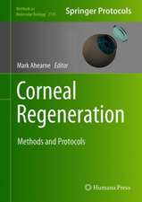 Corneal Regeneration: Methods and Protocols