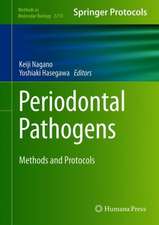 Periodontal Pathogens: Methods and Protocols