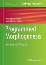 Programmed Morphogenesis: Methods and Protocols