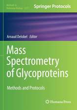 Mass Spectrometry of Glycoproteins: Methods and Protocols