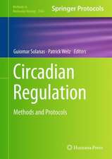 Circadian Regulation: Methods and Protocols