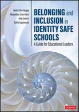 Belonging and Inclusion in Identity Safe Schools