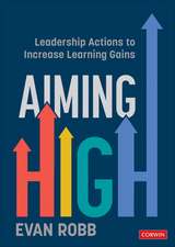 Aiming High: Leadership Actions to Increase Learning Gains
