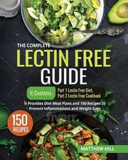 The Complete Lectin Free Guide