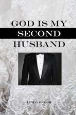 God Is My Second Husband