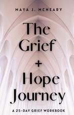 The Grief + Hope Journey