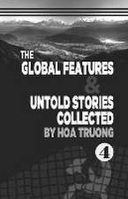 The Global Features & Untold Stories Collected