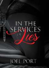 In the Service of Lies