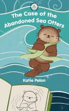 The Case of the Abandoned Sea Otters