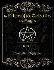 La Filosofia Occulta o la Magia