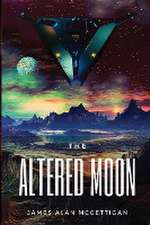 The Altered Moon
