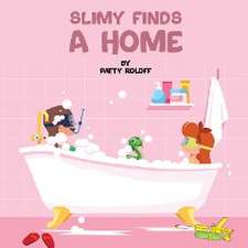 Slimy Finds a Home