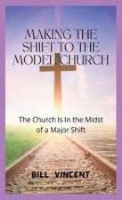 Making the Shift to the Model Church