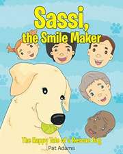 Sassi, the Smile Maker