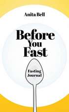 Bell, A: BEFORE YOU FAST
