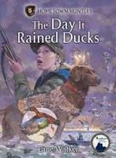 The Day It Rained Ducks