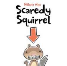 Scaredy Squirrel