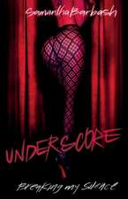 Underscore: Breaking my silence