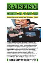 Raiseism: Project Help Our Pupils Engage: Dropout Prevention / Family Replacement