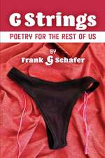 G Strings: Poetry for the Rest of Us