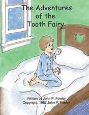 The Adventures of the Tooth Fairy