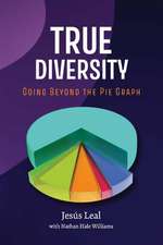 True Diversity: Going Beyond The Pie Graph