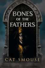 Bones of the Fathers