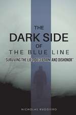 The Dark Side of the Blue Line